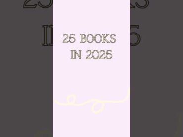 25 books I will be reading in 2025🩶💌   booktok bookish smallbooktuber