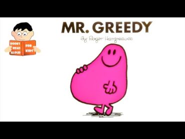 MR GREEDY  MR MEN series book No. 2 Read Aloud Roger Hargreaves book by Books Read Aloud for Kids