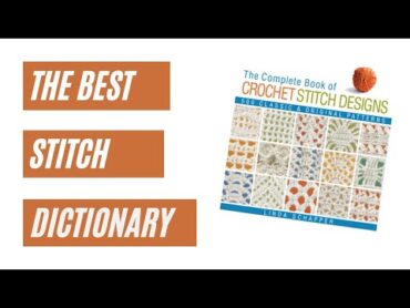 The ONLY Crochet Stitch Dictionary You&39;ll Ever Need