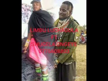 LIMBU LUCHAGULA FT SHIGELA ONGEYE mpya 2025 msambazaj mauridy goweko tuma nyimb 0696692161