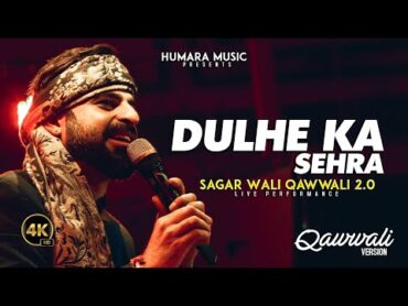 Dulhe Ka Sehra  Sagar Wali Qawwali 2.0  Ustad Nusrat Fateh Ali Khan