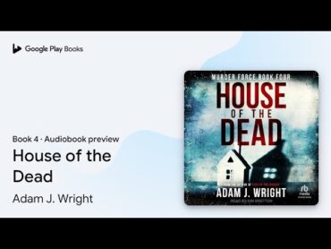 House of the Dead Book 4 by Adam J. Wright · Audiobook preview