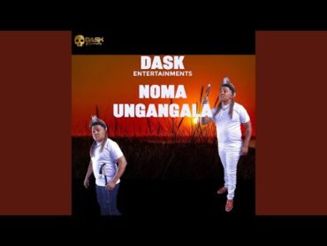 NOMA UNGANGALA (feat. LONDEKA, MEHLABOMVU, FEZA & SIMZA DA SK)