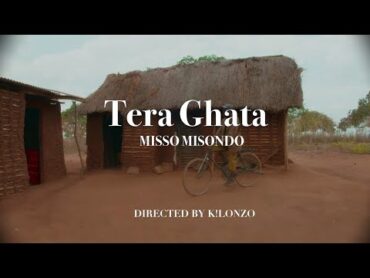 Misso Misondo  Tera Ghata (Official Music Video) HD