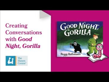 Creating Conversation with Good Night, Gorilla [Book Nook]