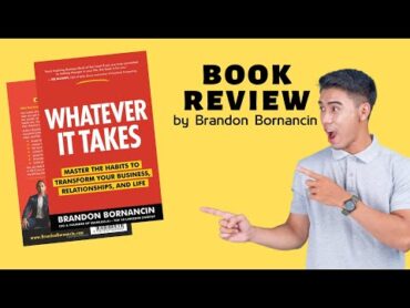 WhatEver It Takes Book Review by Brandon Bornancin