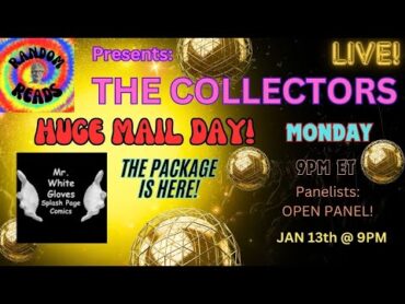 The Collectors!  Comics, Books, Cards... Live Open Panel!