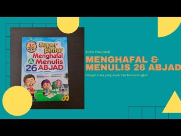 Buku Anak: Super Pintar Menghafal dan Mengenal 26 Abjad (keterangan ada di deskripsi👇🏻)