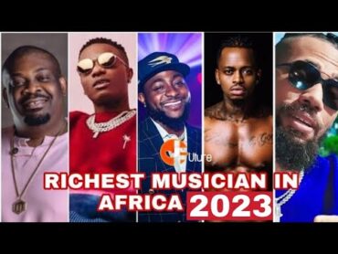 WASANII 20 MATAJIRI AFRICA Mwaka 2025  Top 20 Richest Musician In AFRICA 2025