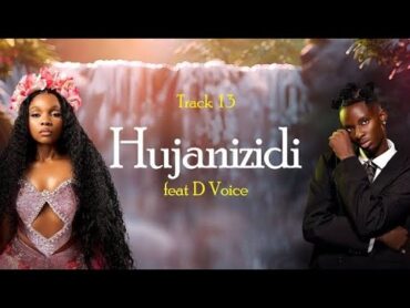 Zuchu  Hujanizidi Feat D Voice (Official Lyric Audio)