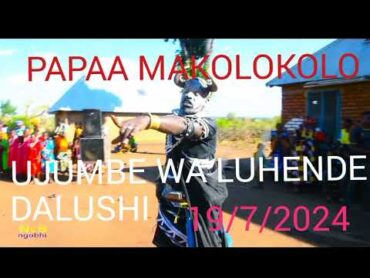 PAPAA MAKOLOKOLO UJUMBE WA LUHENDE DALUSHI 2024