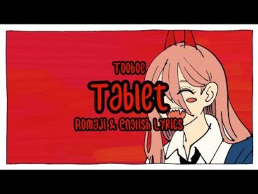 Chainsaw Man Ending 4  Tooboe 「Jouzai」❲Tablet❳  Romaji and English Lyrics