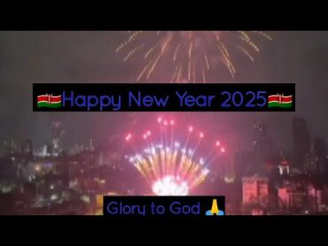 Happy New Year 2025🇰🇪May this Year be a Peaceful & Successful Year to US🙏It&39;s Gessiey Official4