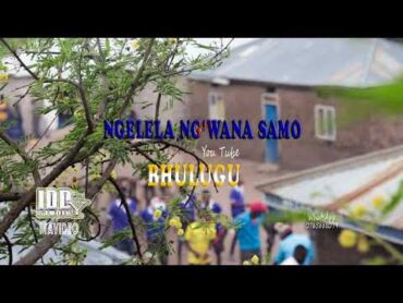 Ngelela ng&39;wana samo  Bhulugu (Officie Audio) 2024