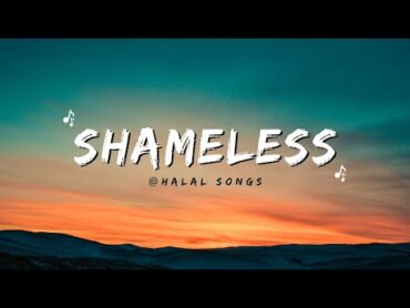 Shameless  Camila Cabello (Without Music  بدون موسيقي) [ Halal Songs]🎶