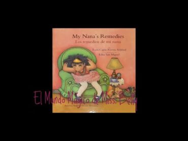 Los Remedios de mi Nana por Roni Capin RiveraAshford & Edna San Miguel