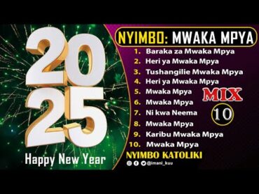 Mix: Mkusanyiko Nyimbo Katoliki za Mwaka Mpya 1 Hour  NonStop  2025