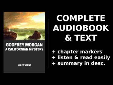 Godfrey Morgan: A Californian Mystery 🎧 By Jules Verne. FULL Audiobook