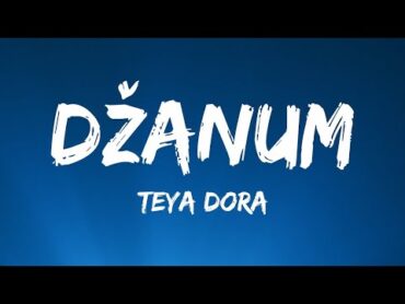 Teya Dora  Džanum (Lyrics)  "moje more, my nightmares" 1 Hour Version