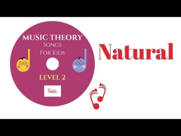 Natural Song  Music Theory Songs for Kids Level 2  Marta Carillon  Music Steps London