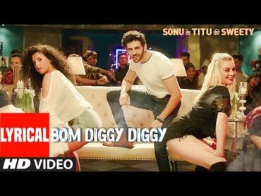 Bom Diggy Diggy (Lyrical Video)  Zack Knight  Jasmin Walia  Sonu Ke Titu Ki Sweety