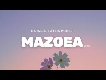 Darassa Feat Harmonize  Mazoea [Lyrics]