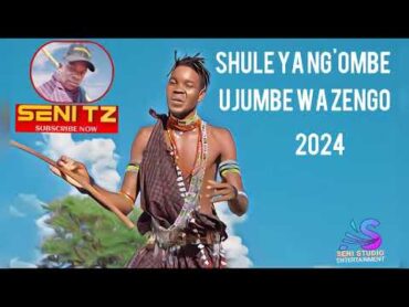 SHULE YA NG&39;OMBE LIMBU UJUMBE WA ZENGO 2024 MSAMBAZAJI SENI TZ