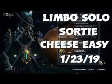 Solo Limbo Sortie walkthrough 1/23/19