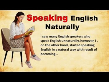 Speaking English Naturally  Graded Reader  how to improve reading  storytelling