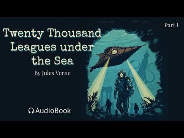 Twenty Thousand Leagues under the Sea  Part1  Science fiction audiobooks  Full Audiobook