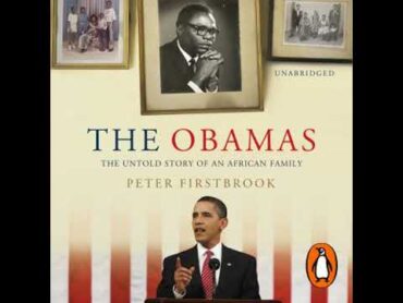 The Obamas: The Untold Story of an African Family by Peter Firstbrook