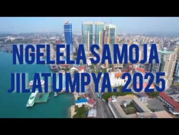 ngelela samoja jilatu mpya 2025 mpya