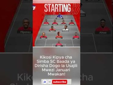 Kikosi Kipya cha Simba SC Baada ya Dirisha Dogo la Usajili Mwezi Januari Mwakan!