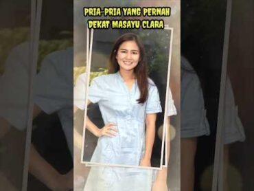 Priapria ganteng yang pernah dekat dengan aktris cantik Masayu Clara youtubeshorts