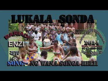 LUKALA  SONDA   NG&39;WANA SONGA RELI OFFICIAL MUSIC VIDEO  YOUTUBE ONLINE 2024