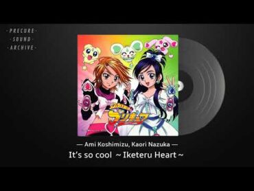 Futari wa Precure Character Song Best  04. It’s so cool ～Iketeru Heart～