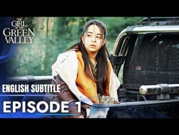 The Girl of Green Valley  Episode 1  English Subtitles  Yesil Vadi&39;nin Kizi