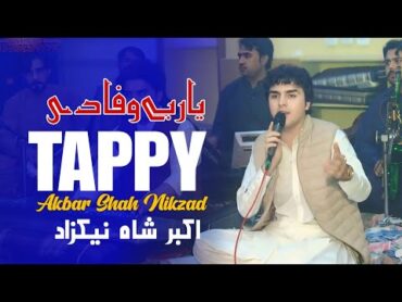 Yar Bewafa Di  Akbar Shah Nikzad Pashto Song 2025  New Pashto Song  Pashto Tappy 2025