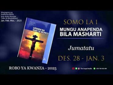 Mwongozo wa Kujifunza Biblia  Somo la 1  Mungu Anapenda Bila Masharti  Jumatatu  1Q2025