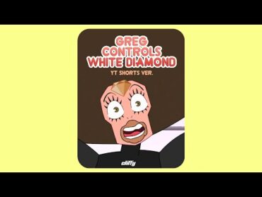 Greg controls White Diamond  Steven Universe Future Shorts