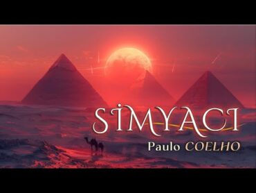 SİMYACI   Paulo COELHO  simyacı