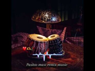 Pashto mast Remix music  Abshari  Afghan mast song