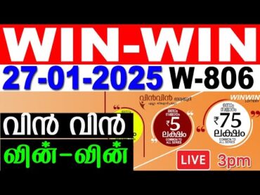 KERALA LOTTERY WINWIN W806  LIVE LOTTERY RESULT TODAY 27/01/2025  KERALA LOTTERY LIVE RESULT