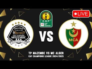 🔴 TP MAZEMBE VS MC ALGER CAF CHAMPIONS LEAGUE 2024/2025 PREVIEW & PREDICTIONS