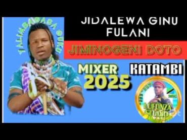 JIMINOGENI DOTO MIXER KATAMBI 2025 BY MSAMBAZAJI LUFUNZA MANYANDA