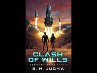 Science fiction audiobooks  Clash of Wills: Cercians, Book 1  S. H. Jucha 2024