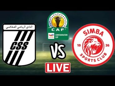 🔴live : CS SFAXIEN vs SIMBA SC, Mechi ya CAFCC 2024/2025, Uwanja wa OLYMPIQUE TUNISIA