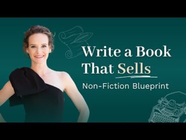 Write a Book That Sells  NonFiction Blueprint