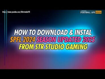 How to Download & Instal SPFL 2024 Season Updated 2025 From STR STUDIO GAMING