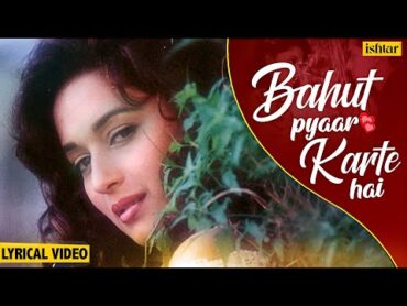 Bahut Pyaar Karte Hai  Lyrical Video  Saajan  Madhuri Dixit  90&39;s Best Hindi Romantic Songs